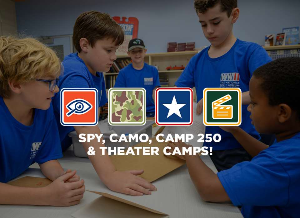 Summer Camp at The National WWII Museum