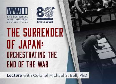 The Surrender of Japan Lecture with Colonel Michael Bell, PhD